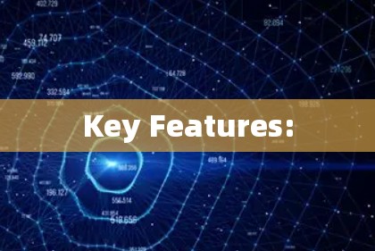 Key Features: